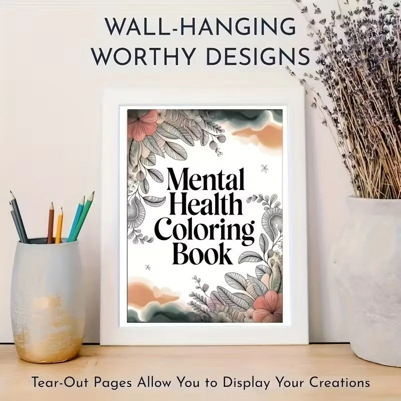 Coloring Book Psychological Health with Inspirational Quotes Suitable for Adults To Relax and Unwind