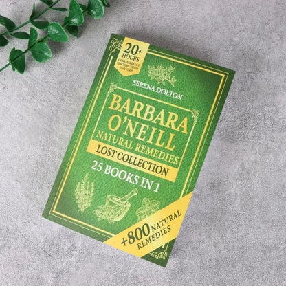 20+ Natural Remedies English Book : a Comprehensive Natural Therapy Encyclopedia Collection by Barbara O'Neill & Serena Dalton