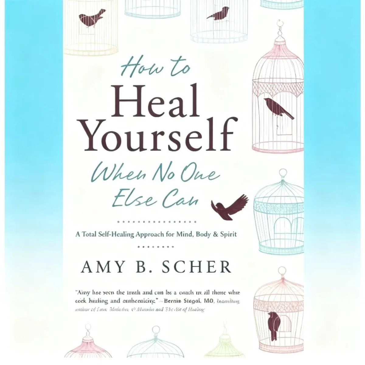 How To Heal Yourself When No One Else Can By Amy Morin | Self-Healing & Mental Wellness English Version Self-Help Health Book