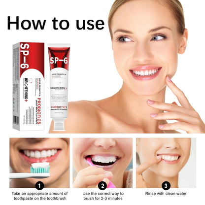 Probiotic SP-6 Toothpaste Whiten teeth Remove plaque Prevent tooth decay Oral cleansing Replenish beneficial bacteria