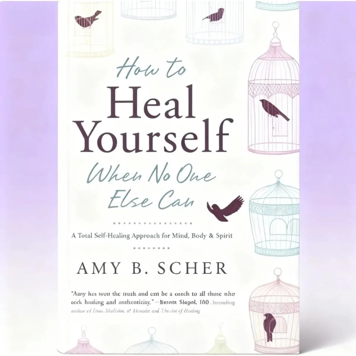 How To Heal Yourself When No One Else Can By Amy Morin | Self-Healing & Mental Wellness English Version Self-Help Health Book