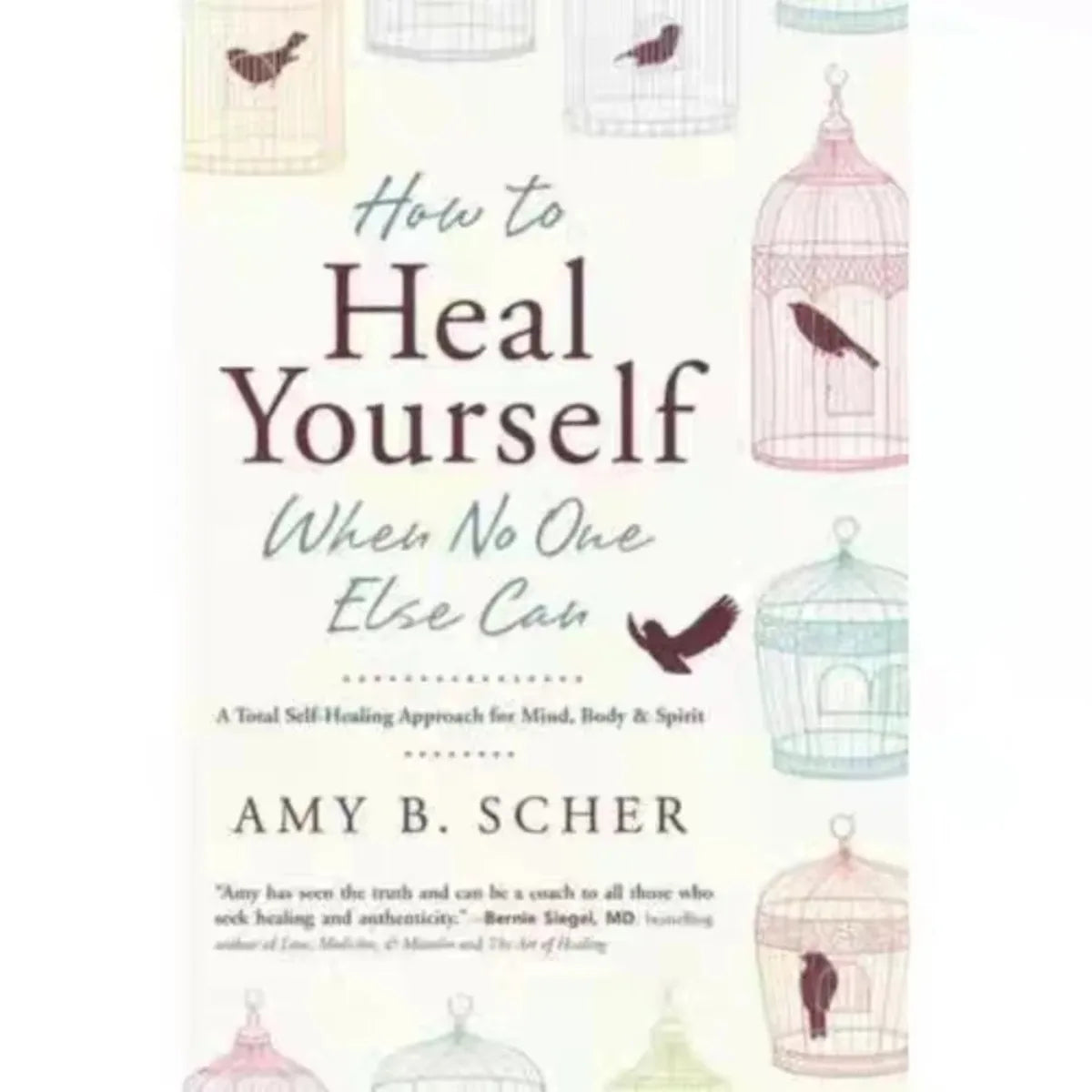 How To Heal Yourself When No One Else Can By Amy Morin | Self-Healing & Mental Wellness English Version Self-Help Health Book