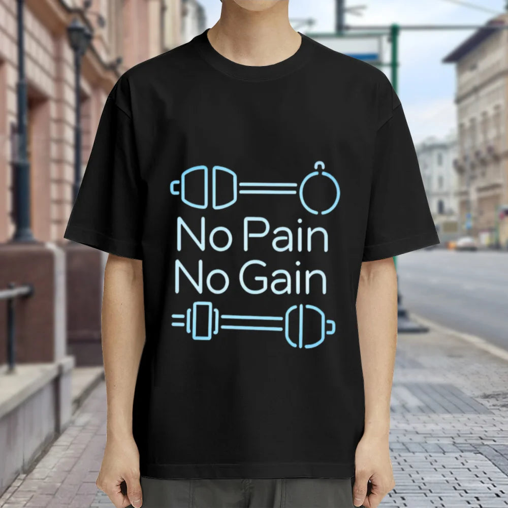No Pain No Gain Creative Pattern Print Casual Cotton T-Shirts Unisex Men Women Oversized Tee Shirt Sportswear Fitness T-shirt