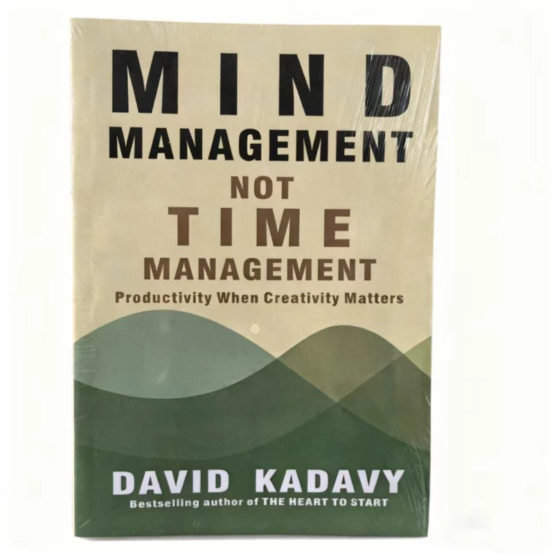 Mind Management, Not Time Management by Karen: Rethinking Productivity Through Mental Habits