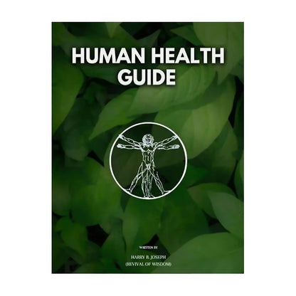 Human Health Guide by Harry B Joseph Self-Help Book for Wellness and Personal Development with Inspirational Insights