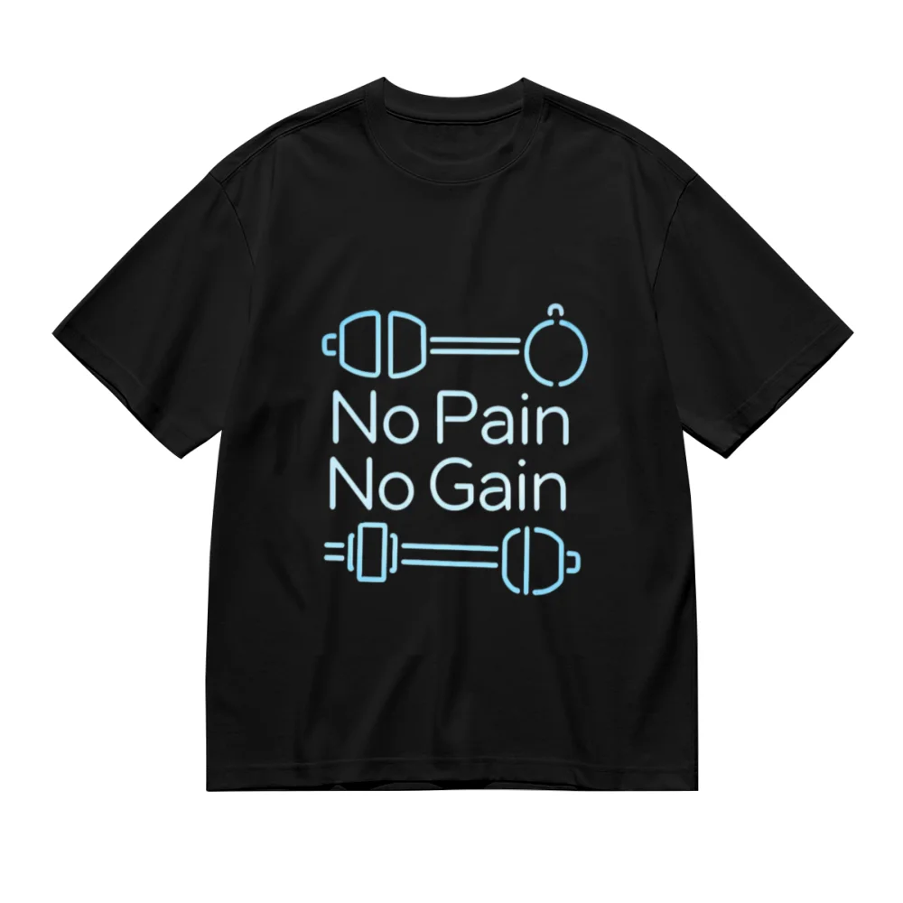 No Pain No Gain Creative Pattern Print Casual Cotton T-Shirts Unisex Men Women Oversized Tee Shirt Sportswear Fitness T-shirt