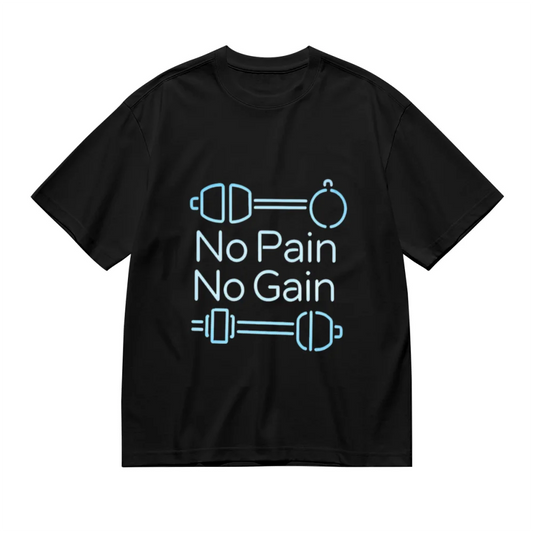No Pain No Gain Creative Pattern Print Casual Cotton T-Shirts Unisex Men Women Oversized Tee Shirt Sportswear Fitness T-shirt